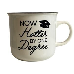 Burton Burton Graduation Mug "Now Hotter by One Degree" Holds 14 Oz